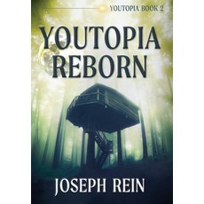(영문도서) Youtopia Reborn: A Techno-Thriller Hardcover, Evolved Publishing, English, 9798890251282