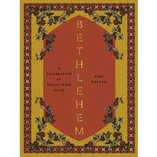 (영문도서) Bethlehem: A Celebration of Palestinian Food Hardcover, Hardie Grant Books, English, 9781958417287