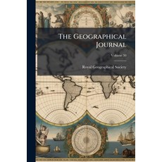 (外文書)The Geographical Journal; Volume 30 Paperback, Nabu Press, English