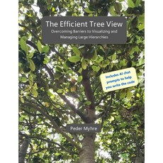 (英文圖書)The Efficient Tree View: Overcoming Barriers to Visualizing and Managing Large H... 平裝版, Independently Published, 英文