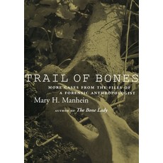 (영문도서) Trail of Bones: More Cases from the Files of a Forensic Anthropologist Paperback, LSU Press, English, 9780807183809