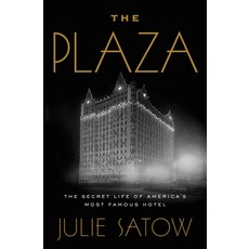 The Plaza: The Secret Life of America's Most Famous Hotel Paperback, Twelve