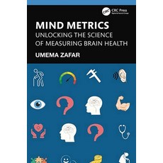 (영문도서)Mind Metrics: Unlocking the Science of Measuring Brain Health Paperback, CRC Press, English, 9781032648163