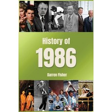 (영문도서)History of 1986: A Concise Monthly Guide to the Main Events of 1986 Paperback, Independently Published, English, 9798290175812