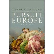 (영문도서) The Pursuit of Europe: A History Hardcover, Oxford University Press, USA, English, 9780190277048