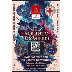 (영문도서)El Quinto Dominio: Cyberwarfare and the Geneva Convention: Defending a Nation Wi... Paperback, Independently Published, English, 9798199482028