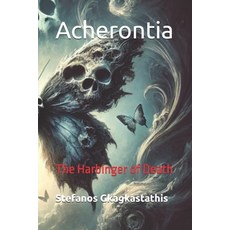 (영문도서) Acherontia: The Harbinger of Death Paperback, Independently Published, English, 9798343387643