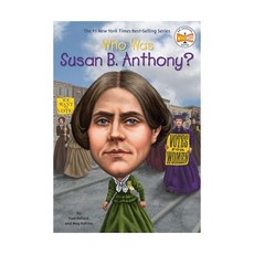 영문 영어 유아 도서 Who Was Susan B. Anthony Paperback 미국판 1656254, 영문 영어 유아 도서 Who Was Susan B. A