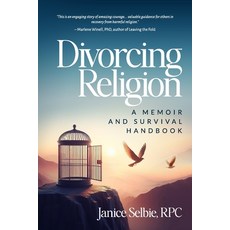 (영문도서) Divorcing Religion: A Memoir and Survival Handbook Paperback, Prominence Publishing, English, 9781990830693