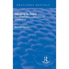 (英文圖書)Hanging in There: The G7 and G8 Summit in Maturity and Renewal: The G7 and G8 Su... 精裝版, Routledge, 英文
