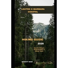 (영문도서)Loutro & Marmara Coastal Hiking Guide 2026: Seaside Villages Turquoise Bays & W... Paperback, Independently Published, English, 9798270858551