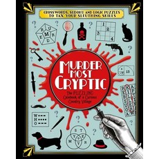 (영문도서) Murder Most Cryptic: Crosswords Sudoku and Logic Puzzles to Tax Your Sleuthing Skills! Paperback, Igloo Books, English, 9781801086547