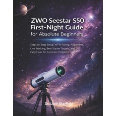 (영문도서)ZWO Seestar S50 First-Night Guide for Absolute Beginners: Step-by-Step Setup Wi... Paperback, Independently Published, English, 9798243129848