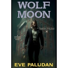 (영문도서)Wolf Moon Paperback, Independently Published, English, 9798185034781
