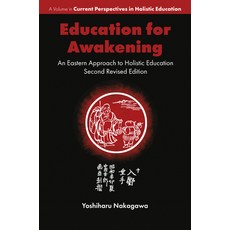 (外文書)Education for Awakening: An Eastern Approach to Holistic Education Paperback, Emerald Publishing Limited, English