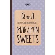 (영문도서) The Little Book of Questions on Marzipan Sweets (Q & A Series) Paperback, Two Magpies Publishing, English, 9781473304291