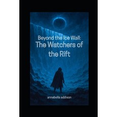 (英文圖書)Beyond the Ice Wall: The Watchers of the Rift 平裝版, Independently Published, 英文