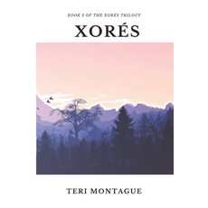 Xorés: Book 3 of the Trilogy Paperback, Independently Published, English, 9798595542814