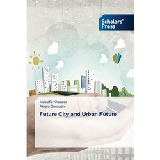 (영문도서)Future City and Urban Future Paperback, Scholars' Press, English, 9786208848088