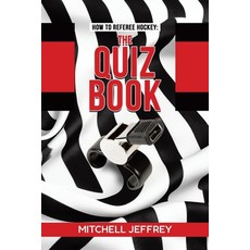 (영문도서) How to Referee Hockey: The Quiz Book Paperback, Tellwell Talent, English, 9781779621443