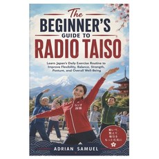 (外文書)The Beginner's Guide to Radio Taiso: Learn Japan's Daily Exercise Routine to Impr... Paperback, Independently Published, English