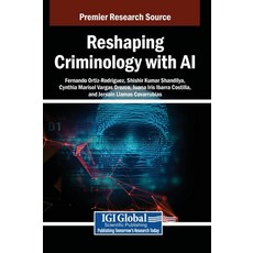 (英文圖書)Reshaping Criminology with AI 精裝版, IGI Global, 英文