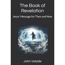 (英文圖書)The Book of Revelation: Jesus' Message for Then and Now 平裝版, Independently Published, 英文