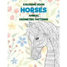 Coloring Book Geometric Patterns Animal - Horses Paperback, Independently Published, English, 9798590997046