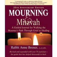 Mourning and Mitzvah: A Guided Journal for Walking the Mourner's Path Through Grief to Healing (25th... Paperback, Jewish Lights Publishing, English, 9781683366737