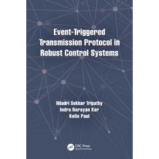 (영문도서) Event-Triggered Transmission Protocol in Robust Control Systems Paperback, CRC Press, English, 9781032135267