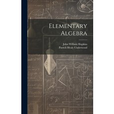 (영문도서) Elementary Algebra Hardcover, Legare Street Press, English, 9781020737015