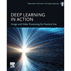 (英文圖書)Deep Learning in Action: Image and Video Processing for Practical Use 平裝版, Elsevier, 英文