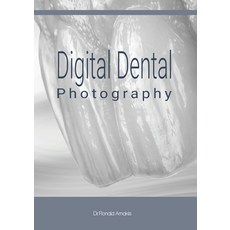 (영문도서) Digital Dental Photography Paperback, Lulu.com, English, 9781471762680