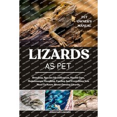 (영문도서)Lizards as Pet: Breeding Species Identification Health Care Maintenance Hand... Paperback, Independently Published, English, 9798287591113