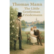 (英文圖書)The Little Gentleman Friedemann 平裝版, Independently Published, 英文