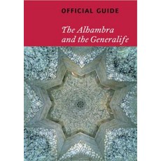 Alhambra and the Generalife Official Guide, T.F. Editores, S.L.C.