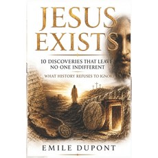 (英文圖書)Jesus Exists: 10 Discoveries That Leave No One Indifferent - What History Refuse... 平裝版, Independently Published, 英文