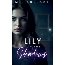 (外文書)Lily of the Shadows Paperback, M.L. Bullock, English