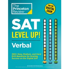 (영문도서) SAT Level Up! Verbal: 300+ Easy Medium and Hard Drill Questions for Scoring Success on the ... Paperback