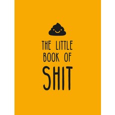 (영문도서) The Little Book of Shit: A Celebration of Everybody's Favorite Expletive Hardcover, Summersdale, English, 9781837992317