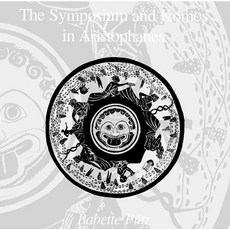 (영문도서) Symposium and Komos in Aristophanes: (Second Edition) Paperback, Liverpool University Press, English, 9780856687723