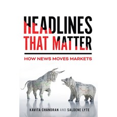 (영문도서) Headlines That Matter: How News Moves Markets Paperback, Georgetown University Press, English, 9781647125936