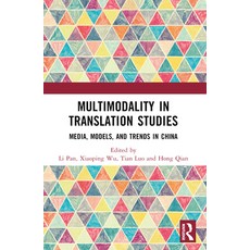 (영문도서) Multimodality in Translation Studies: Media Models and Trends in China Paperback, Routledge, English, 9781032650999