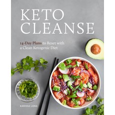 (영문도서) Keto Cleanse: 14-Day Plans to Reset with a Clean Ketogenic Diet Paperback