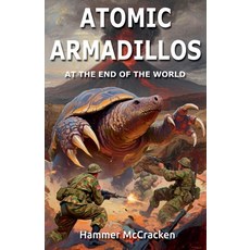 (英文圖書)Atomic Armadillos at the End of the World 平裝版, Blue Cypress Services Inc, 英文