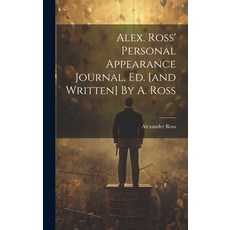 (영문도서) Alex. Ross' Personal Appearance Journal Ed. [and Written] By A. Ross Hardcover, Legare Street Press, English, 9781019490983