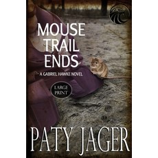 Mouse Trail Ends: Large Print Paperback, Windtree Press, English, 9781947983977