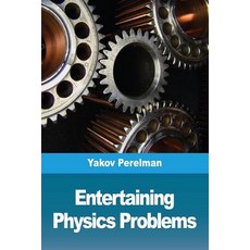 Entertaining physics problems Paperback, Prodinnova, English, 9782917260616