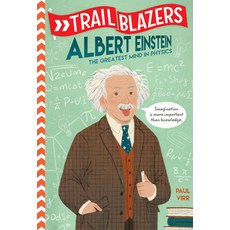 Trailblazers: Albert Einstein: The Greatest Mind in Physics Library Binding, Random House Books for Young Readers