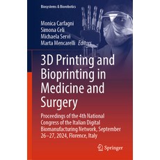 (英文圖書)3D Printing and Bioprinting in Medicine and Surgery: Proceedings of the 4th Nati... 精裝版, Springer, 英文